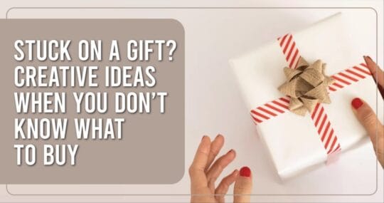 Gifting Made Easy How to Decide What to Get Someone for Their Birthday
